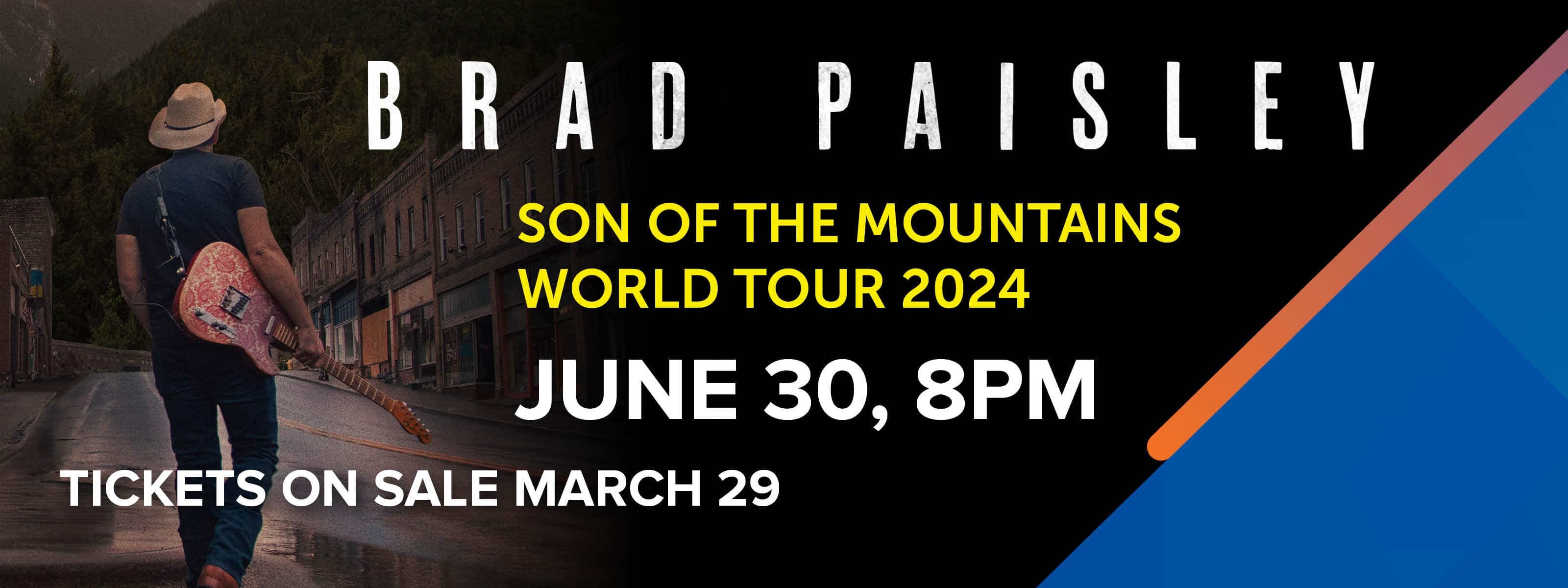 Brad Paisley Son of the Mountains World Tour 2024. June 30, 8pm. Tickets On Sale March 29