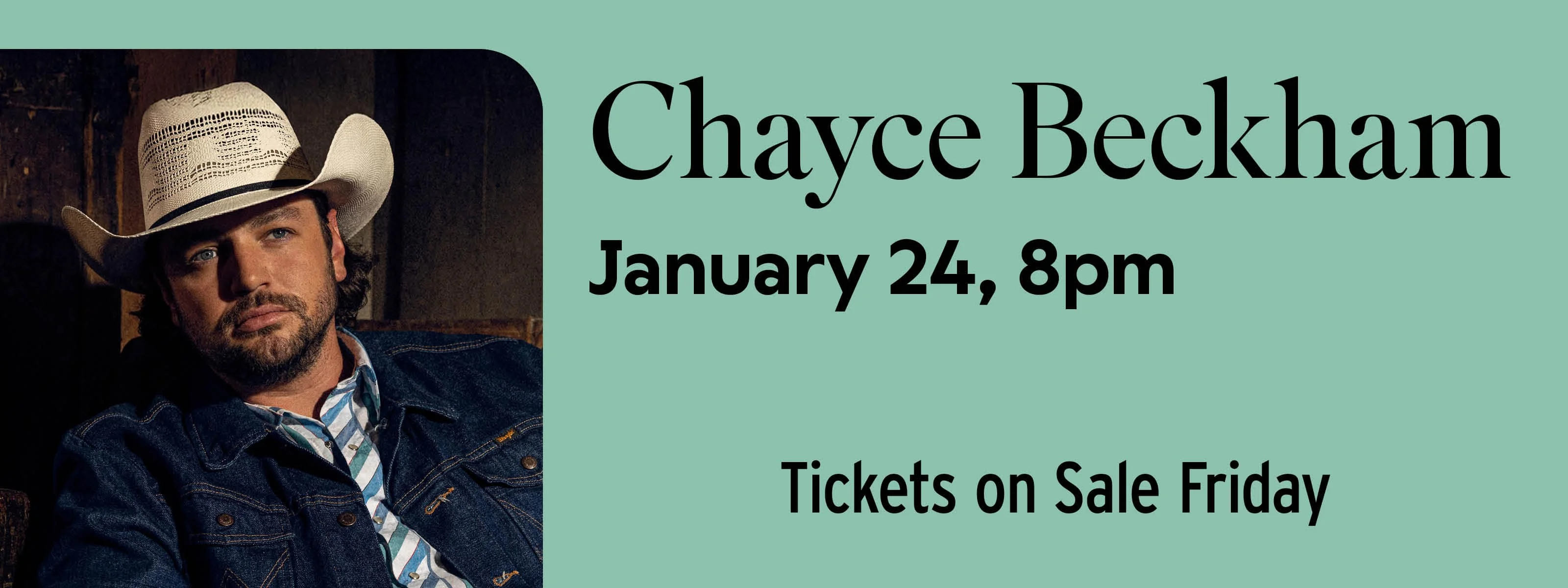 Chayce Beckham January 24 at 8pm
