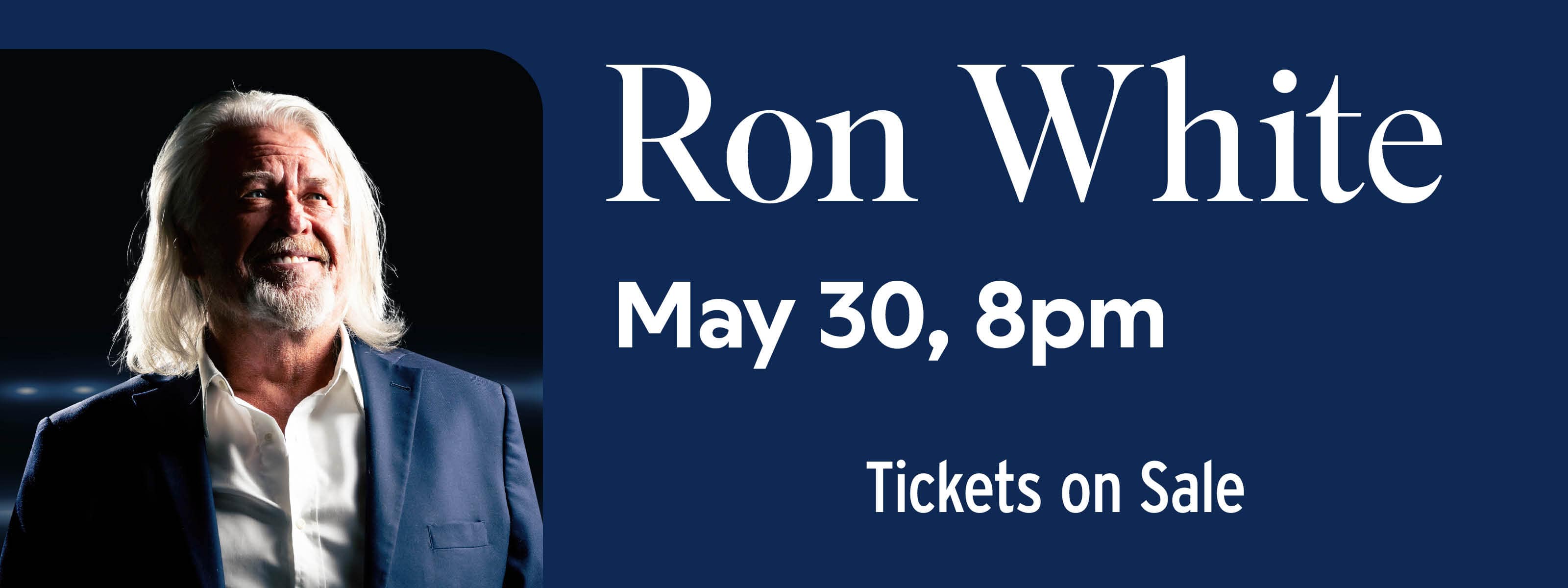 Ron White 2026 Comedy Tour May 30 at 8pm