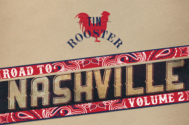 tin rooster road to Nashville volume 2