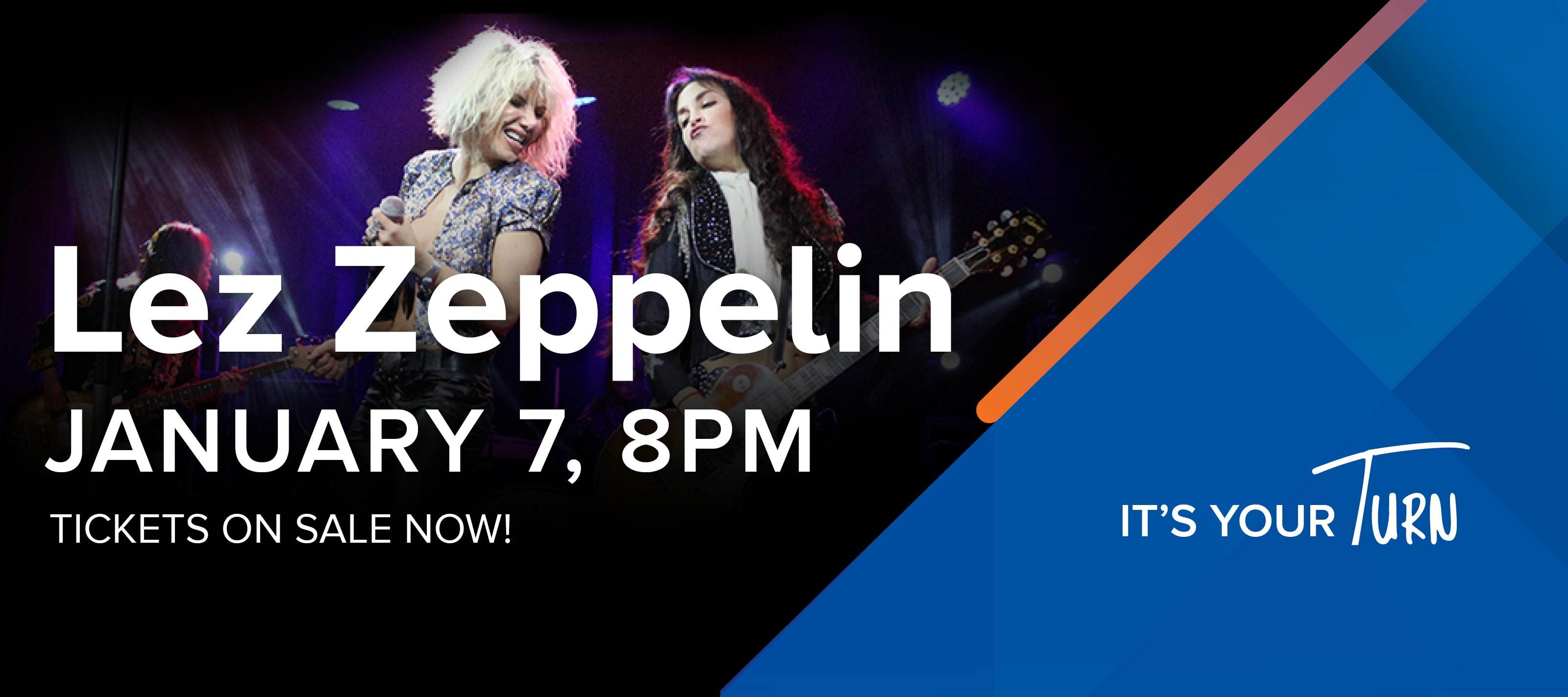 Lez Zeppelin January 7 8pm Tickets On Sale Now