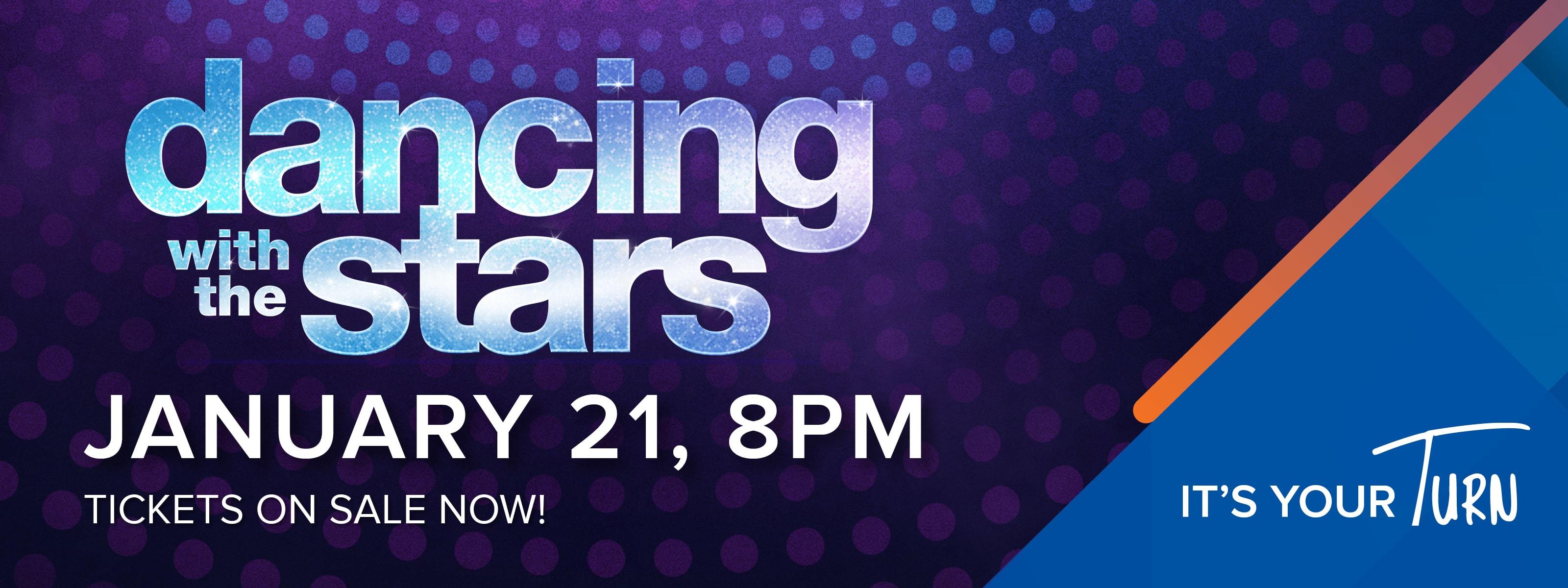 Dancing with the Stars January 21 8pm Tickets on Sale Now