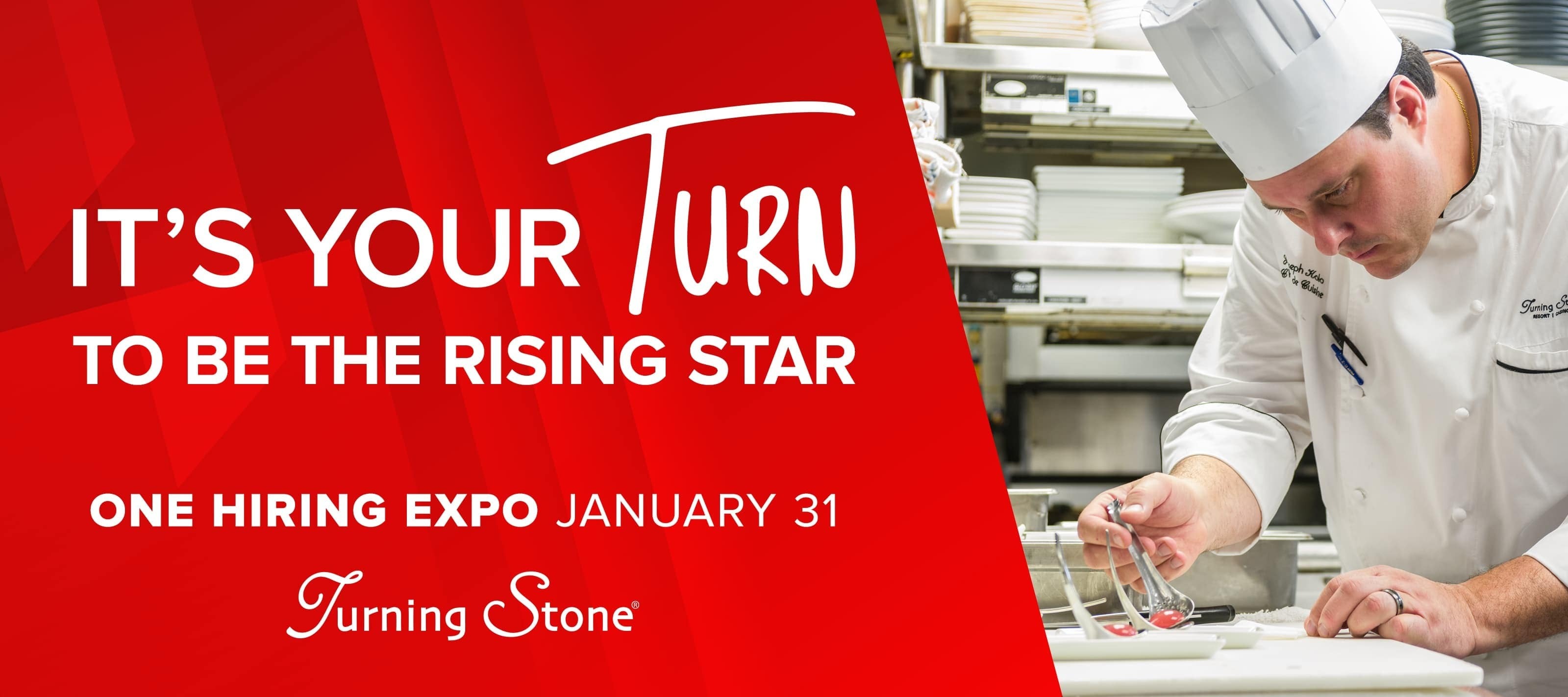 its your turn to be the rising star one hiring expo january 31 turning stone