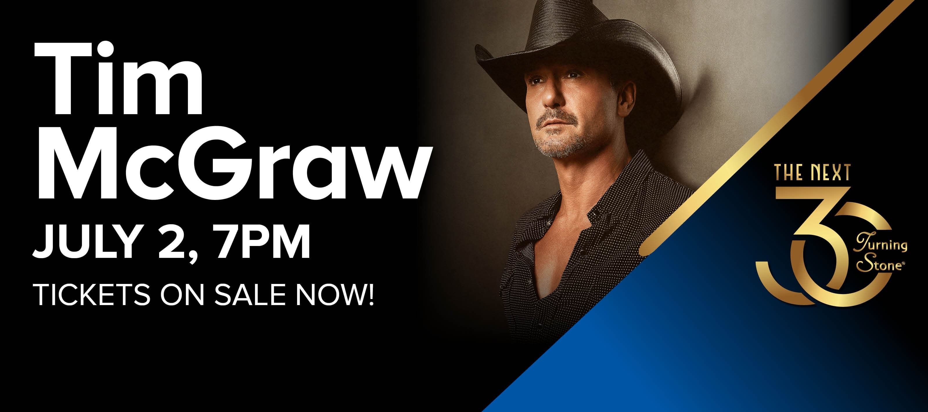 Tim McGraw July 2 7pm Tickets On Sale Now