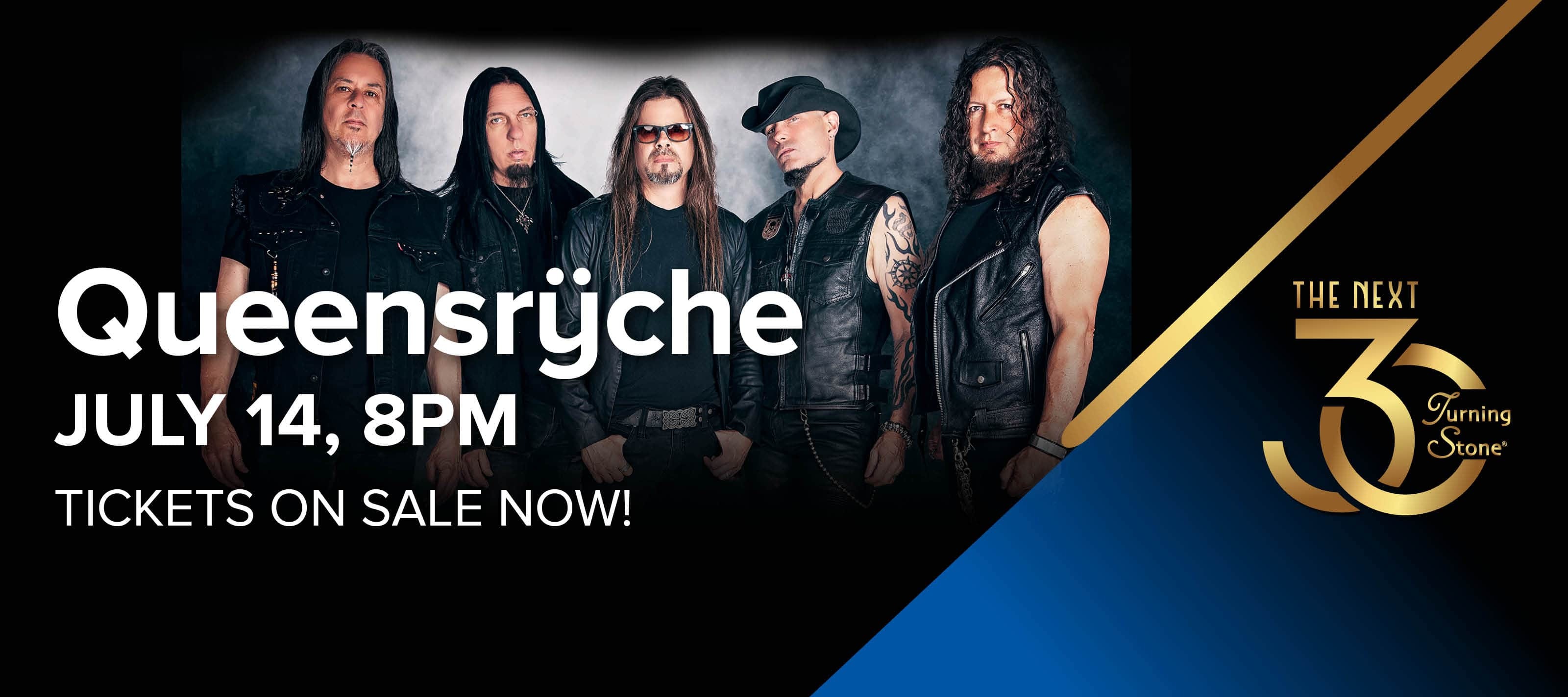Queensryche July 14 8pm Tickets On Sale Now