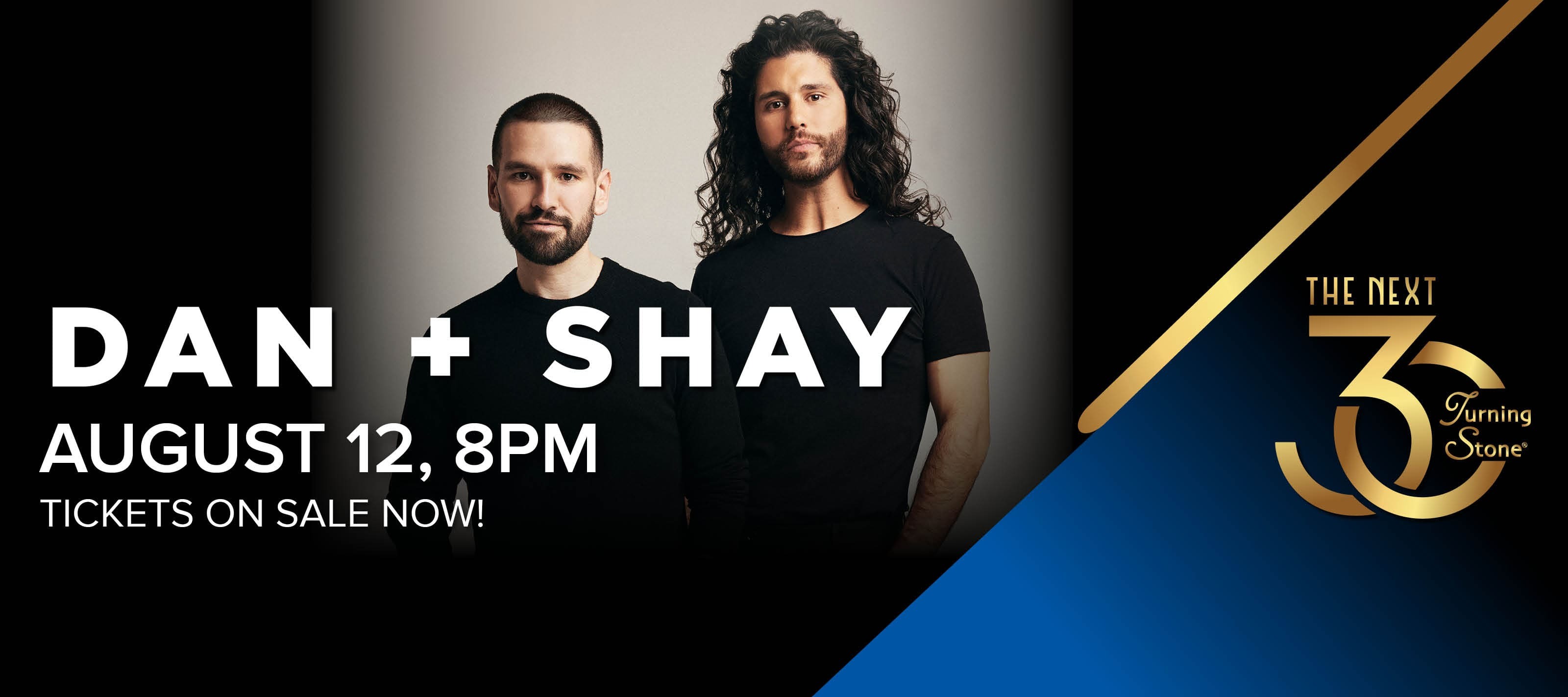 Dan + Shay August 12 8pm Tickets On Sale Now