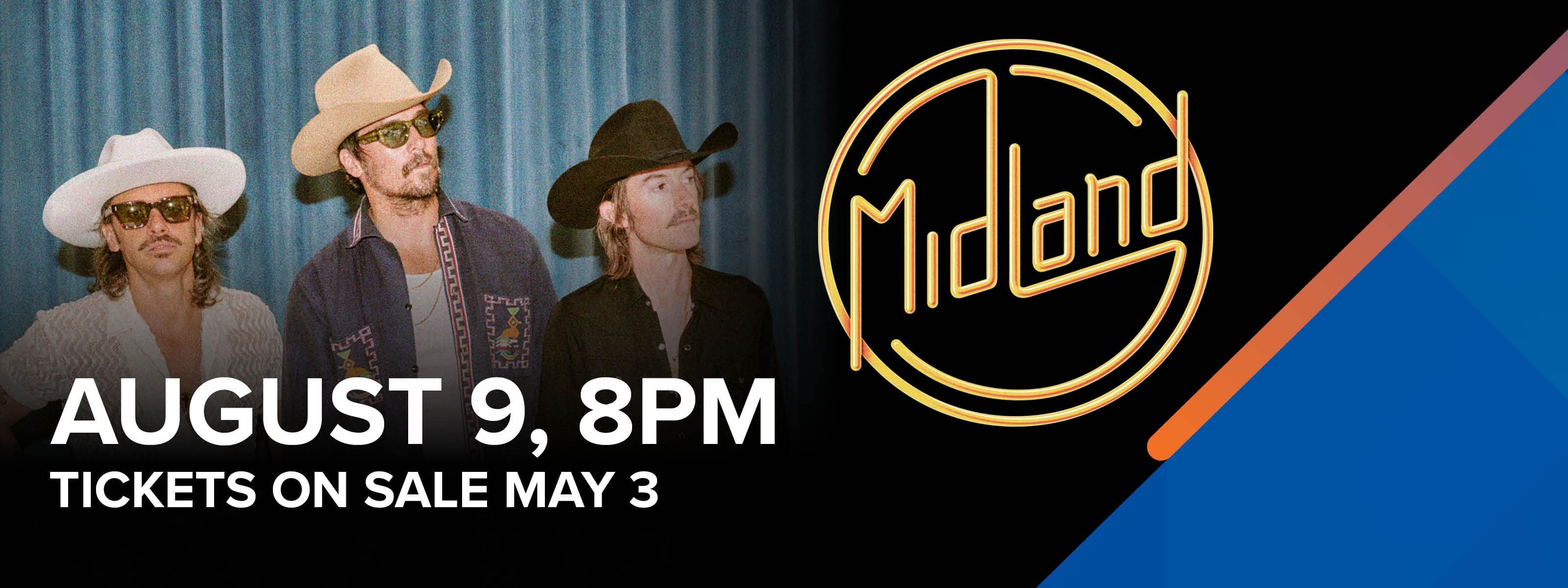 Midland August 9, 8pm - Tickets On Sale May 3