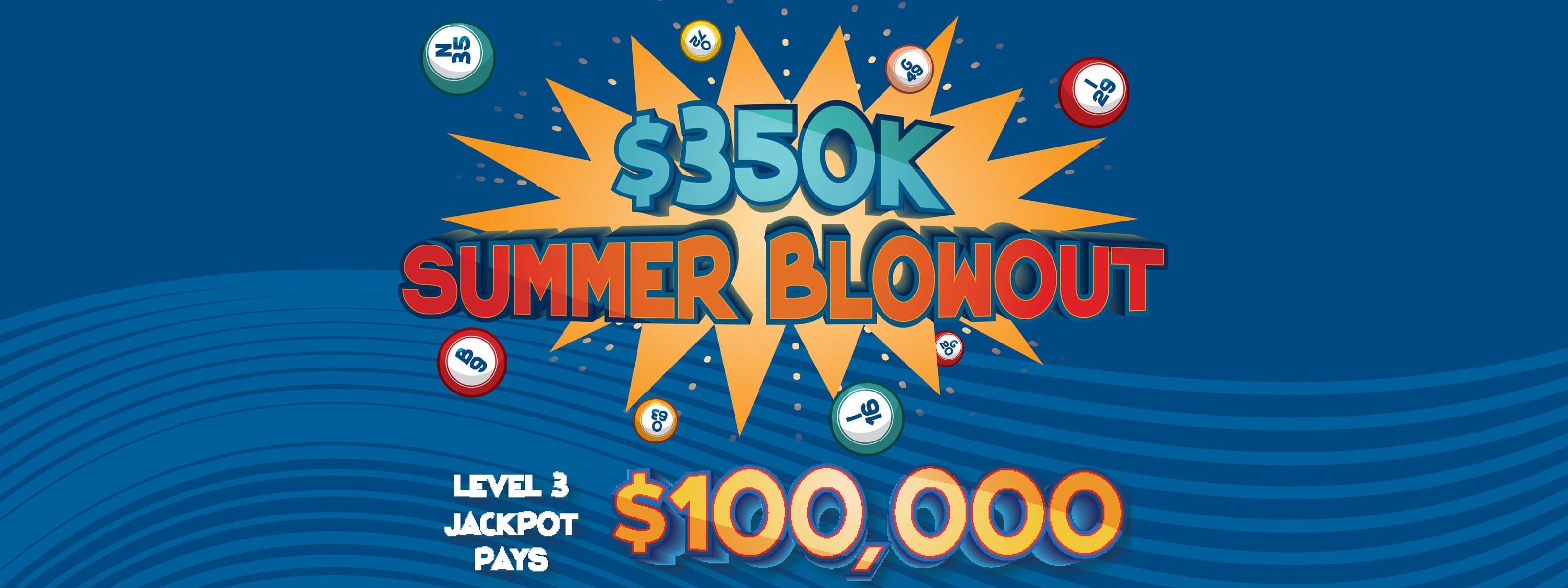 $350K summer blowout