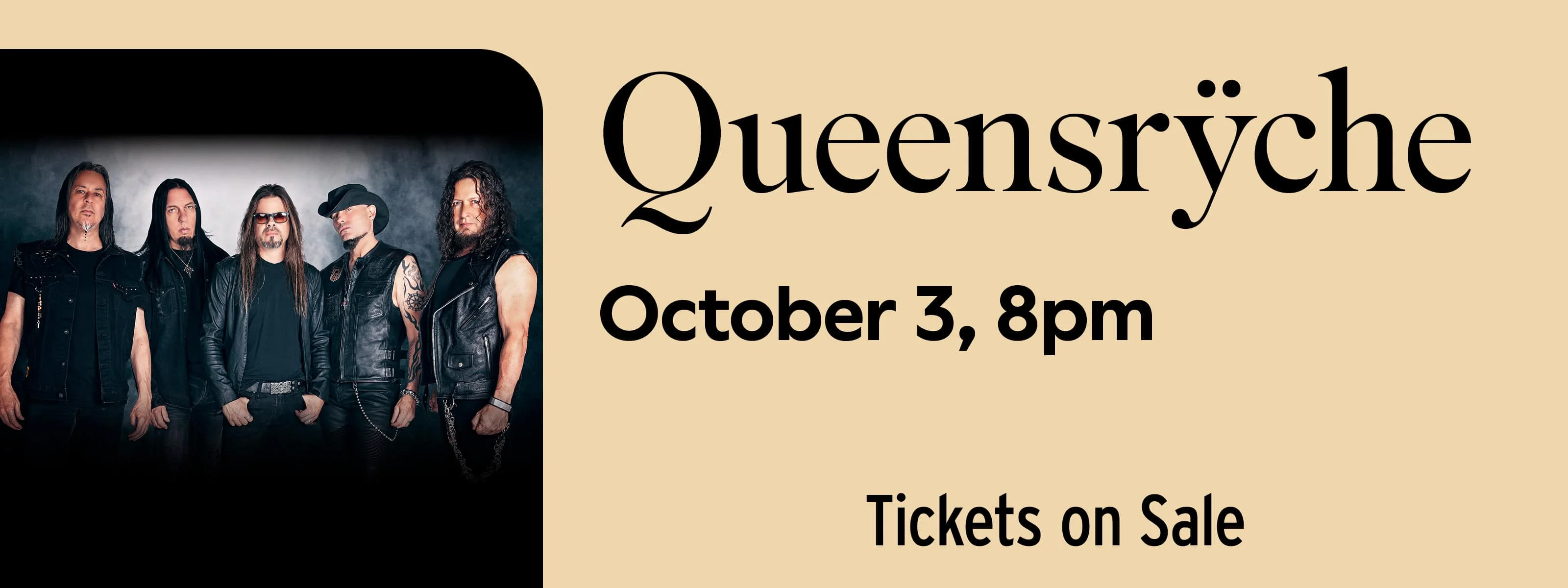 Queensrÿche October 4 at 8pm
