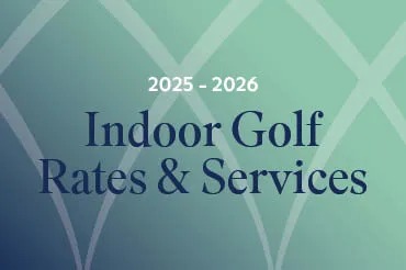 2025 - 2026 Indoor Golf Rates & Services