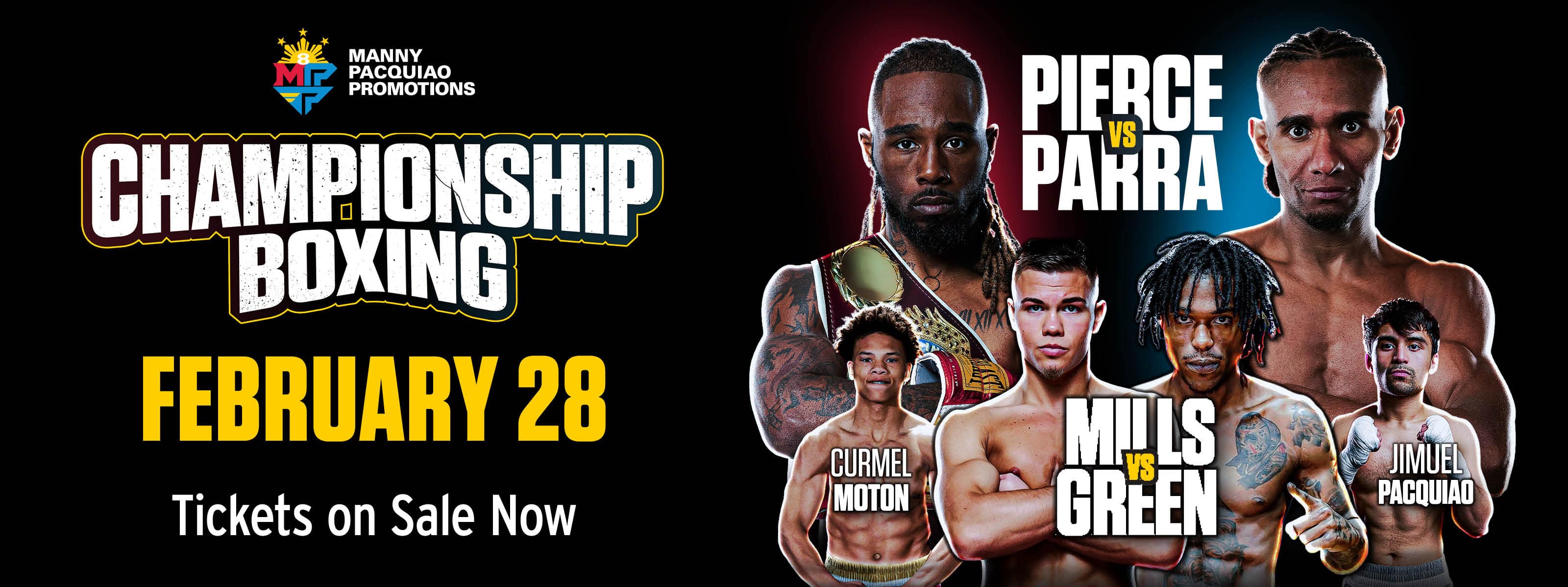 Manny Pacquiao Promotions Presents: Pierce v. Parra February 28
