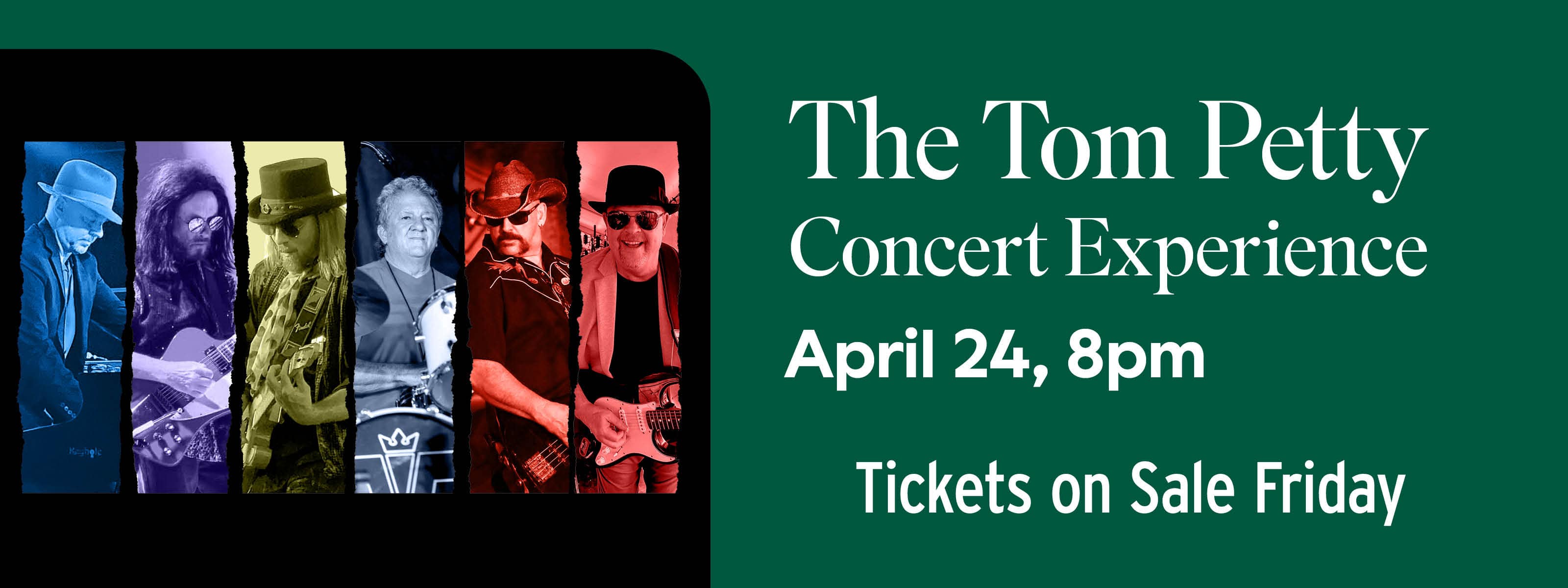 Free Fallin: The Tom Petty Concert Experience April 24 at 8pm