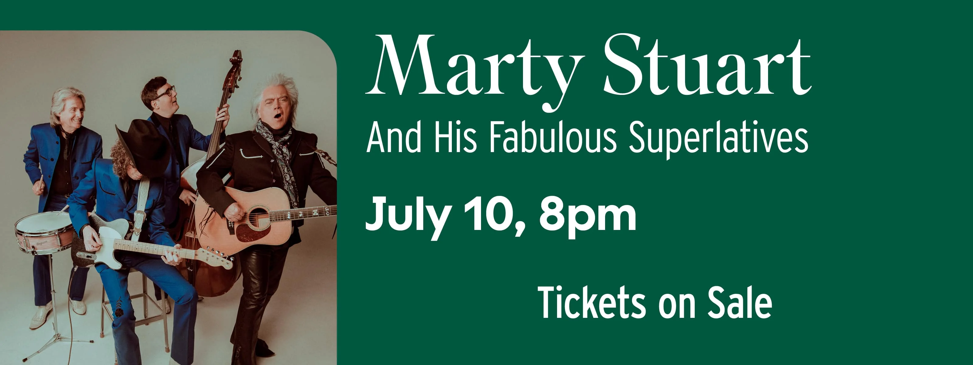 Marty Stuart and His Fabulous Superlatives July 10 at 8pm