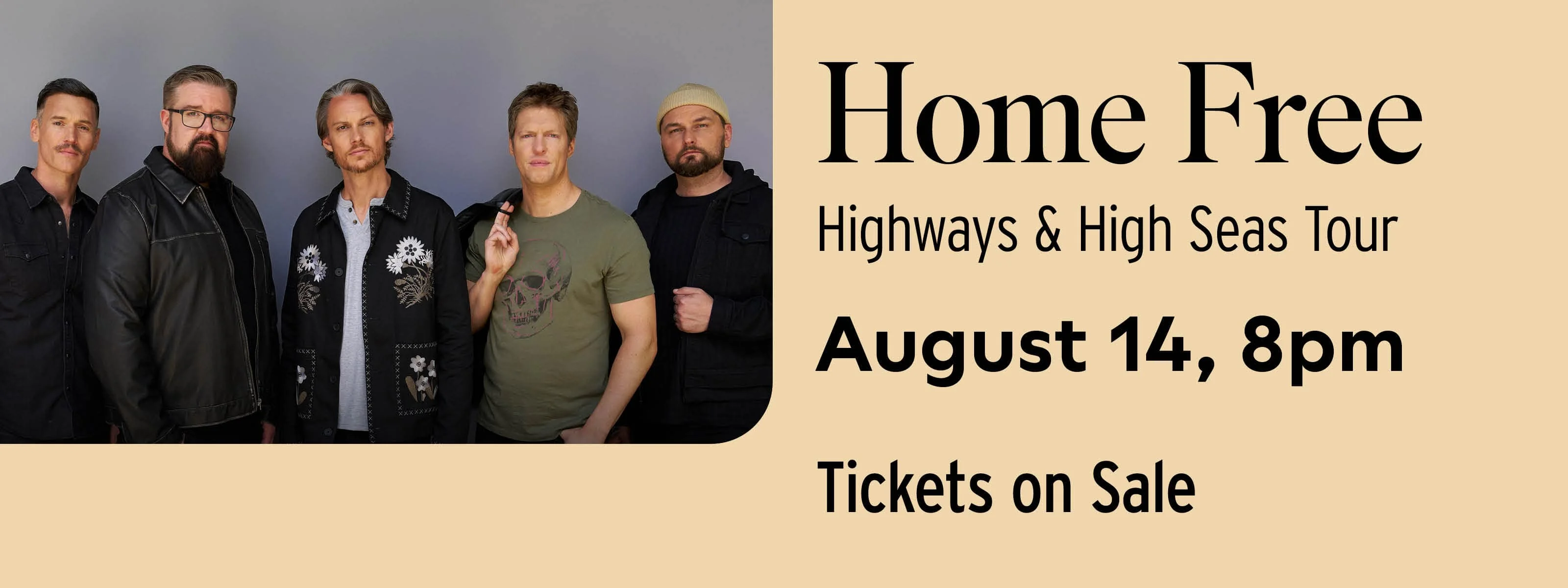 1776088243TS_20260814_3619261_Ent_HomeFree_HERO_TicketsOnSale_Friday_3200x1200_FNL.webp