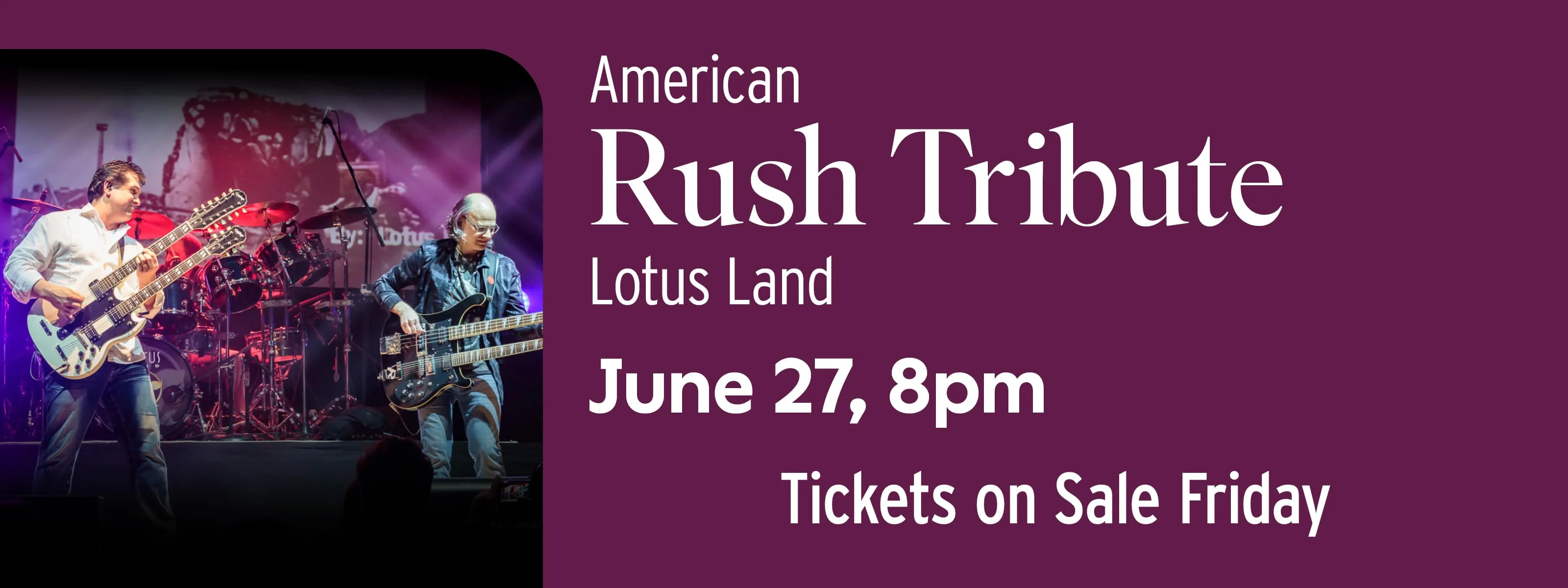 Lotus Land – American Rush Tribute June 27 at 8pm