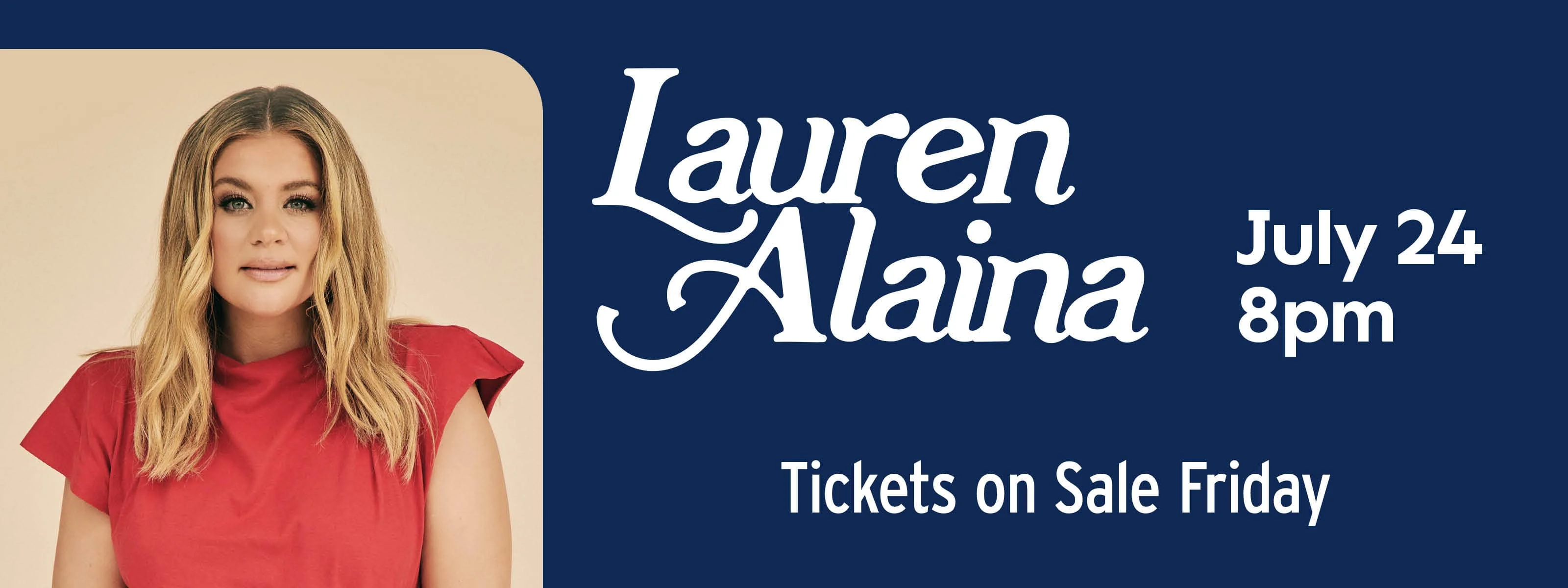 Country Powerhouse Lauren Alaina Live July 24 at 8pm