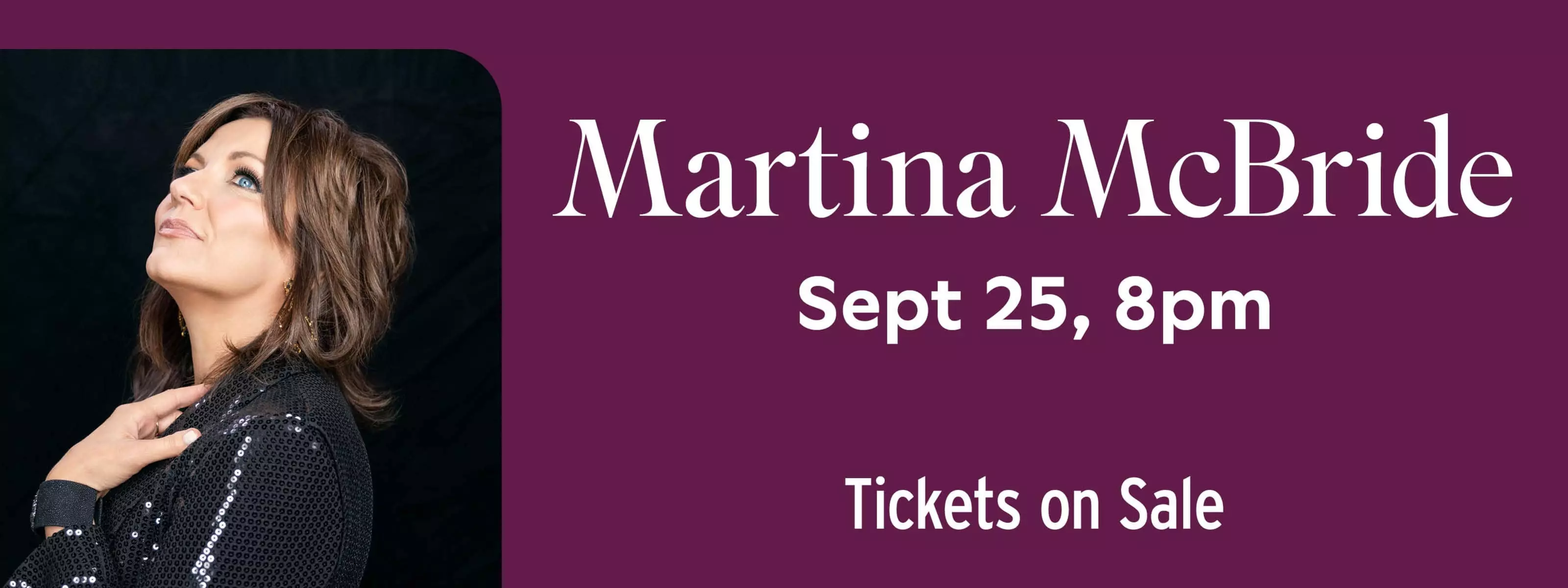 Martina McBride September 25 at 8pm