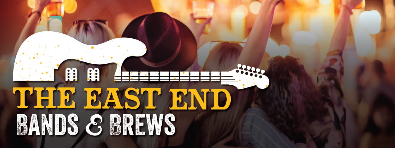 The East End Bands and Brews