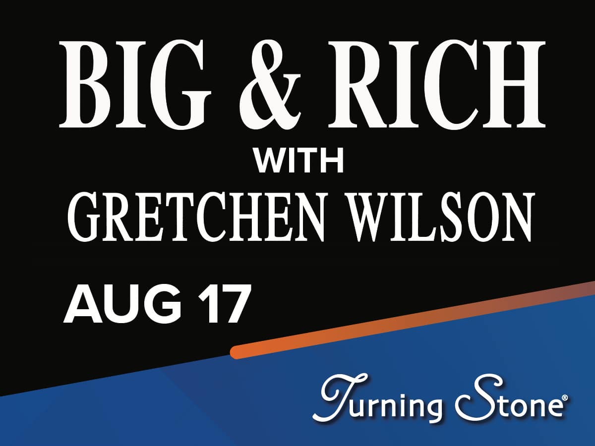 Big & Rich featuring Gretchen Wilson - August 17 at 8PM