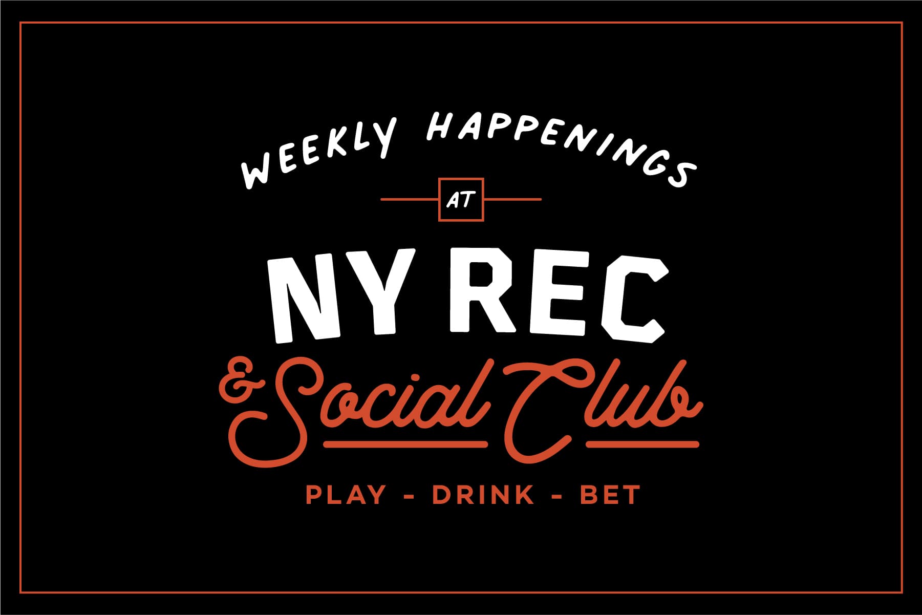 Weekly Happenings at NY Rec and Social Club