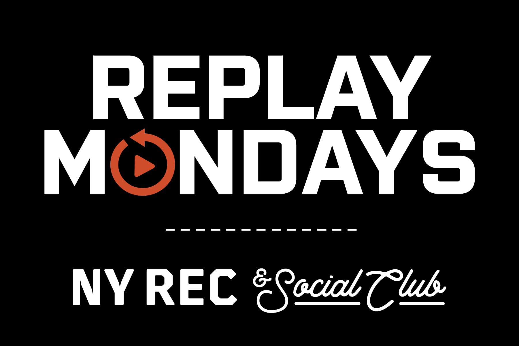 Replay Mondays