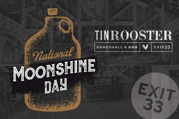 National Moonshine Day at Tin Rooster