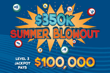 $350K Summer Blowout Level 3 Jackpot pays $100,000