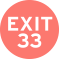 EXIT 33